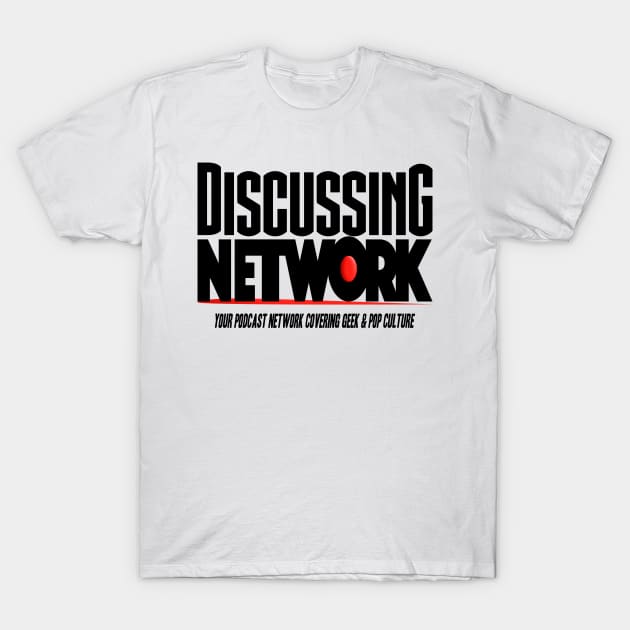 Discussing Network T-Shirt by DiscussingNetwork